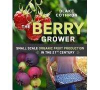Blake Cothron The Berry Grower (Tascabile)