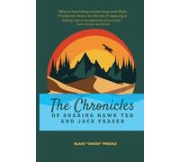 Blake Crash Priddl The Chronicles of Soaring Hawk Ted and Jack Frase (Tascabile)