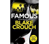 Blake Crouch Famous (Copertina rigida)