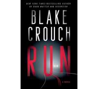 Blake Crouch Macmillan Scott Brick Run (Tascabile)