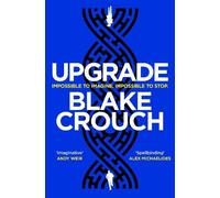 Blake Crouch Upgrade (Tascabile)