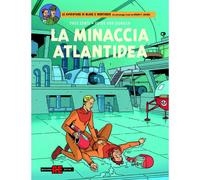 BLAKE E MORTIMER 33 LA MINACCIA ATLANTIDEA ALESSANADRO EDITORE