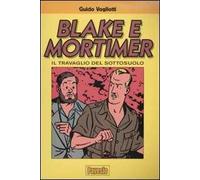 Blake e Mortimer – Il travaglio del sottosuolo – Éditions Pavesio