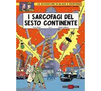 BLAKE E MORTIMER - I SARCOFAGI DEL SESTO CONTINENTE 1