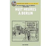 BLAKE E MORTIMER - OTTO ORE A BERLINO