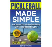 Blake Foster Pickleball Made Simple (Tascabile)