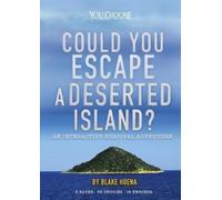 Blake Hoena Could You Escape a Deserted Island? (Copertina rigida)