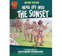 Blake Hoena History Tipsters Head Off Into the Sunset (Copertina rigida)