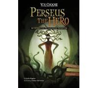 Blake Hoena Perseus the Hero (Copertina rigida) You Choose: Ancient Greek Myths