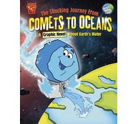 Blake Hoena The Shocking Journey from Comets to Oceans (Tascabile)