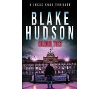 Blake Hudson Blood Ties (Tascabile) Lucas Knox