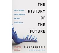 Blake J. Harris The History of the Future (Tascabile)