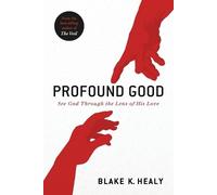 Blake K Healy Profound Good (Tascabile)