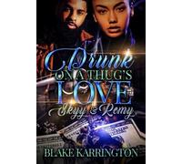 Blake Karrington Drunk On A Thug's Love: Skyy & Remy (Tascabile)