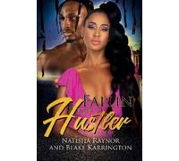 Blake Karrington Natisha Raynor Fallin' for a Hustler Like Me (Tascabile)