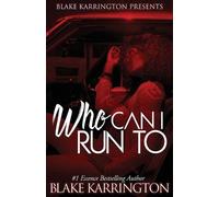 Blake Karrington Who Can I Run To (Tascabile) Urban Love