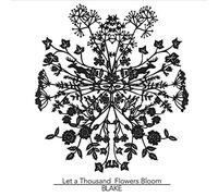 Blake - Let a Thousand Flowers Bloom