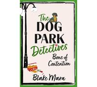 Blake Mara Bone of Contention (Tascabile) Dog Park Detectives