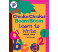Blake Marsden Chicka Chicka Boom Boom Learn to Write Workbook for Pr (Tascabile)