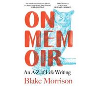 Blake Morrison On Memoir (Copertina rigida)
