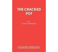 Blake Morrison The Cracked Pot (Tascabile) Acting Edition S.