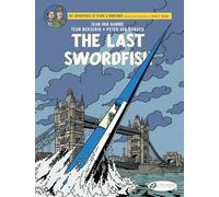 Blake & Mortimer Vol. 28: The Last Swordfish by Jean Van Hamme