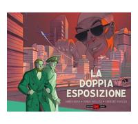 BLAKE & MORTIMER FUORI SERIE - LA DOPPIA ESPOSIZIONE ALESSANDRO EDITORE