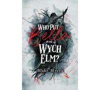 Blake Myers Who Put Bella in the Wych Elm? (Tascabile)