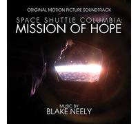 Blake Neely - Space Shuttle Columbia: Mission Of Hope Ost