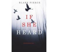 Blake Pierce If She Heard (A Kate Wise Mystery-Book 7) (Tascabile)