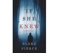 Blake Pierce If She Knew (A Kate Wise Mystery-Book 1) (Copertina rigida)
