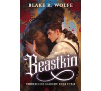 Blake R Wolfe Beastkin (Tascabile) Widdershins Academy