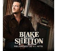 Blake Shelton - Reloaded: 20 #1's by Blake Shelton (2015-05-04)