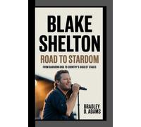 Blake Shelton: Road to Stardom From Barroom Gigs to Country’s Biggest Stages