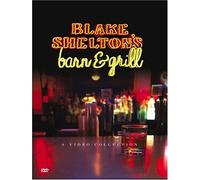 Blake Shelton - Shelton Blake: Barn & Grill Video Collection
