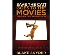 Blake Snyder Save the Cat Goes to the Movies (Tascabile)