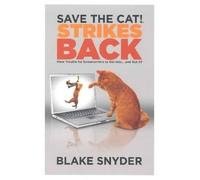 Blake Snyder Save the Cat Strikes Back (Tascabile)