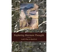 Blake T Ostler Exploring Mormon Thought (Tascabile) Exploring Mormon Thought