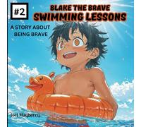 BLAKE THE BRAVE: Swimming Lessons