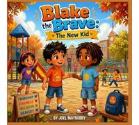Blake the Brave: The New Kid
