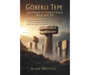 Blake Whiting Göbekli Tepe (Tascabile)