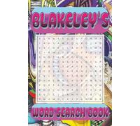BLAKELEY’s Word Search is packed with 50 fun, family-friendly puzzles!: BLAKELEY, This special word search book was created just for you! 50 ... your brain, and enjoy some screen-free fun!