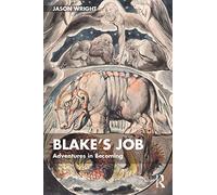 Blake's Job: Adventures in Becoming