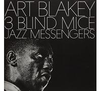 BLAKEY, ART & JAZZ MESSEN - THREE BLIND MICE