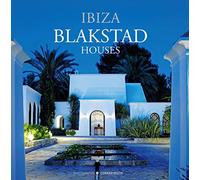 Blakstad houses. Ibiza. Ediz. illustrata