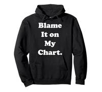 Blame It On My Chart Astrology Funny Saying Felpa con Cappuccio