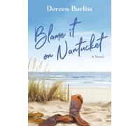 Blame It On Nantucket
