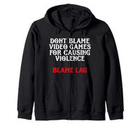 Blame Lag Divertente Video Gamer Crime Meme per Esports Gaming Felpa con Cappuccio