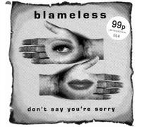 Blameless - Don't Say You're Sorry - Blameless 7" 45