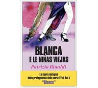 Blanca e le niñas viejas